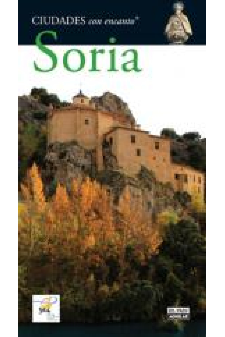 Soria. Ciudades con encanto