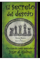 El secreto del desván. Un cuento para aprender a jugar al Ajedrez (+8)