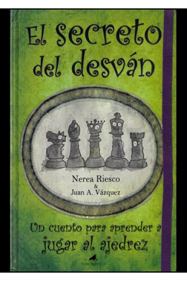 El secreto del desván. Un cuento para aprender a jugar al Ajedrez (+8)