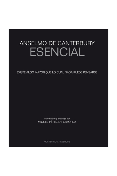 Anselmo de Canterbury esencial