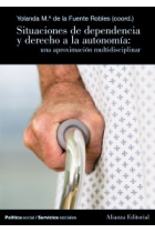 Situaciones de dependencia y derecho a la autonomía. Una aproximación multidisciplinar