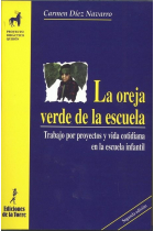 La oreja verde de la escuela