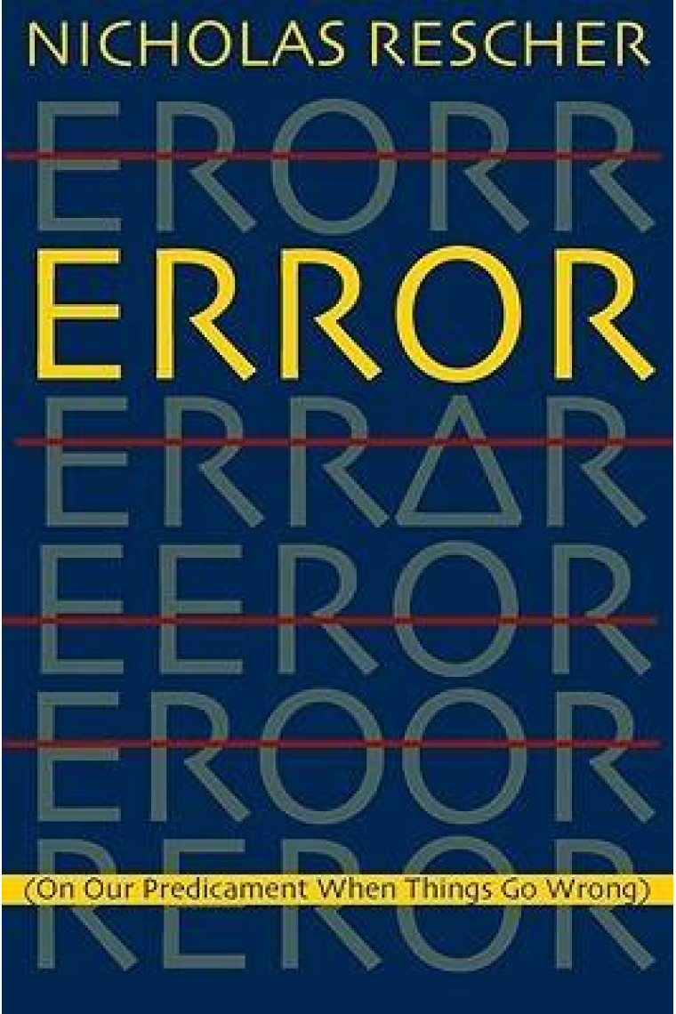 Error (On our predicament when things go wrong)