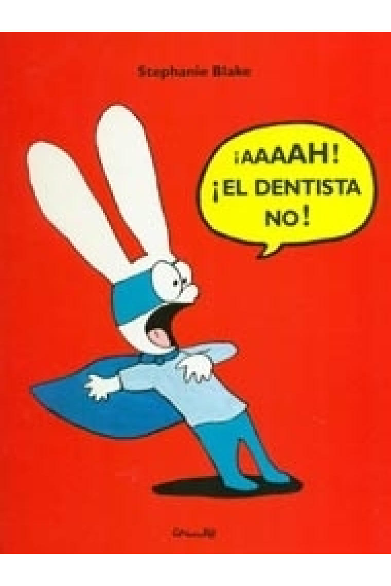 ¡AAAAAAh!¡El dentista no!