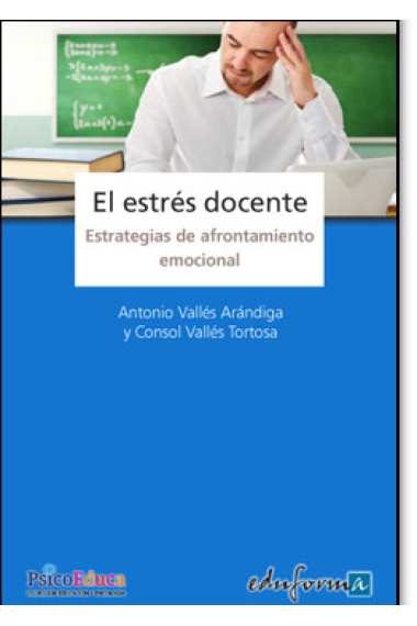 El estrés docente. Estrategias de afrontamiento emocional