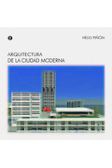 Arquitectura de la Ciudad Moderna