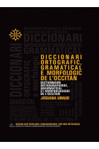 Diccionari ortografic, gramatical e morfologic de l'occitan. Segon los parlars lengadocians