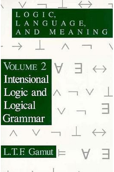 Logic, language and meaning, vol. 2: intensional logic and logical grammar