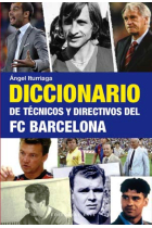 Diccionario de técnicos y directivos del FC Barcelona