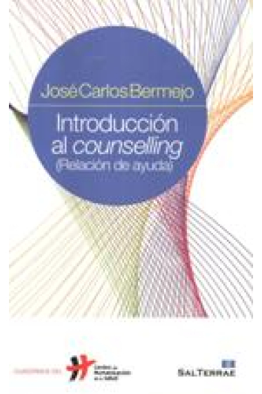 Introducción al counselling (relación de ayuda)