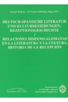 Deutsch-Spanische literatur und kulturbeziehungen : rezeptionsgeschichte - Relaciones hispano-alemanas en la literatura y la cultura:historia de la recepción