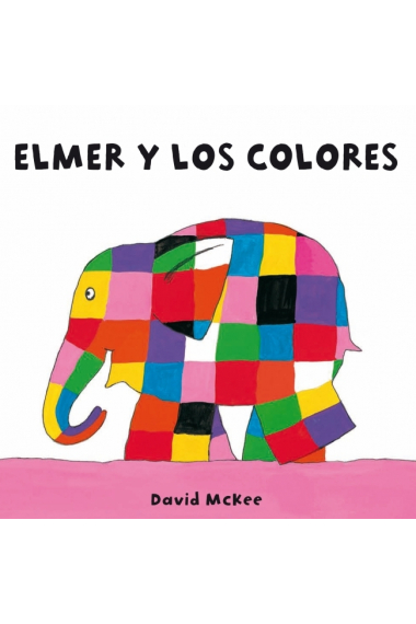 Elmer y los colores (cartoné)