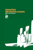 Desafíos metropolitanos. Un diálogo entre Europa y América Latina