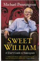 Sweet William. A User's Guide to Shakespeare