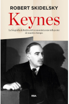 Keynes. La biografía definitiva del economista más influyente de nuestro tiempo