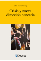 Crisis y nueva dirección bancaria