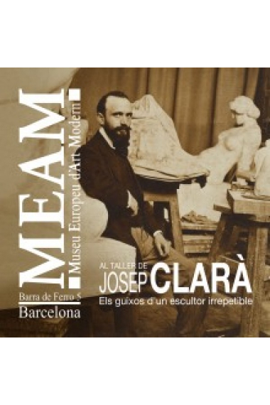 Al taller de Josep Clarà. Els guixos d'un escultor irrepetible