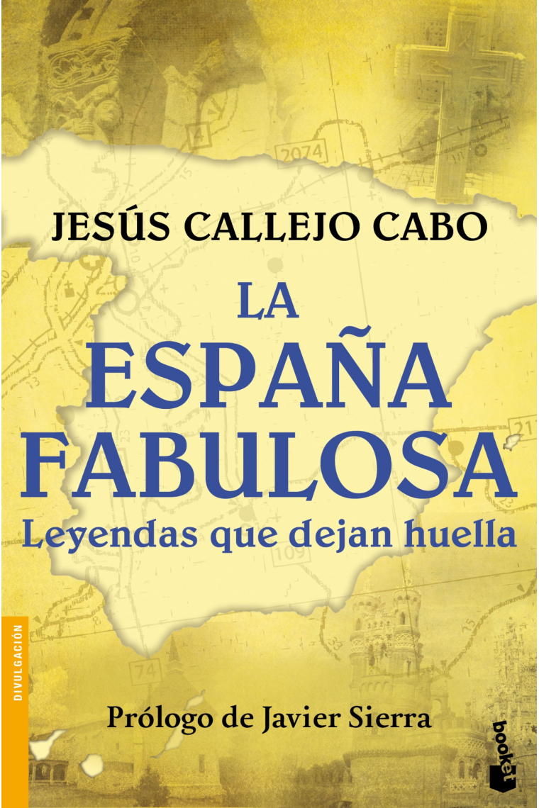 La España fabulosa. Leyendas que dejan huella