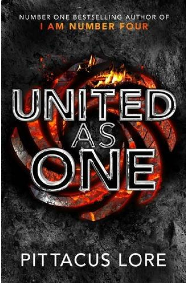 United As One: Lorien Legacies Book 7 (The Lorien Legacies)