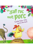 Un gall ruc molt porc