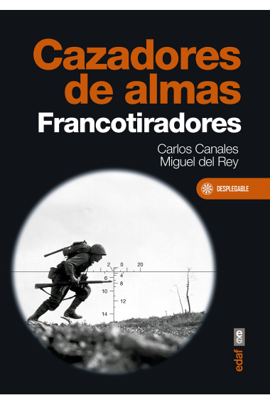 Cazadores de almas. Francotiradores