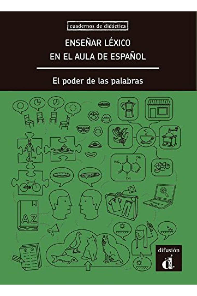 Enseñar léxico en el aula de español. El poder de las palabras