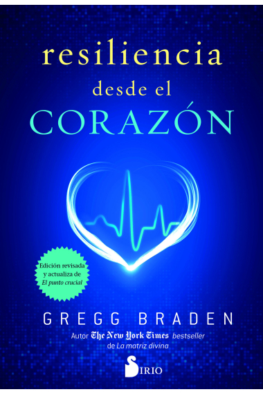 Resiliencia desde el corazón (Edición actualizada de El Punto crucial)