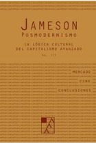 Posmodernismo (vol. 3): la lógica cultural del capitalismo avanzado