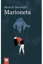 Marioneta (un retrato fiel y escalofriante del maltrato escolar)