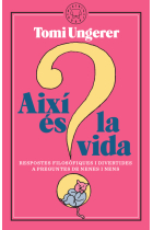 Així és la vida: respostes filosòfiques i divertides a preguntes de nenes i nens