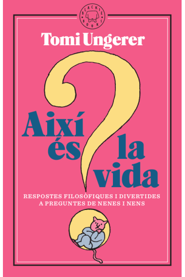 Així és la vida: respostes filosòfiques i divertides a preguntes de nenes i nens