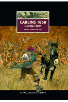 Carlins 1838. Guerra i Fam