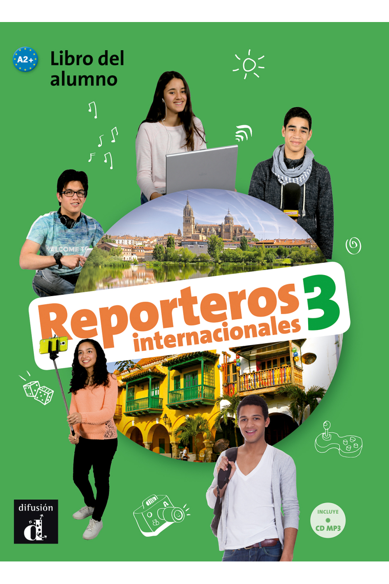 Reporteros internacionales 3 - Libro del alumno + CD MP3. Nivel  A2+