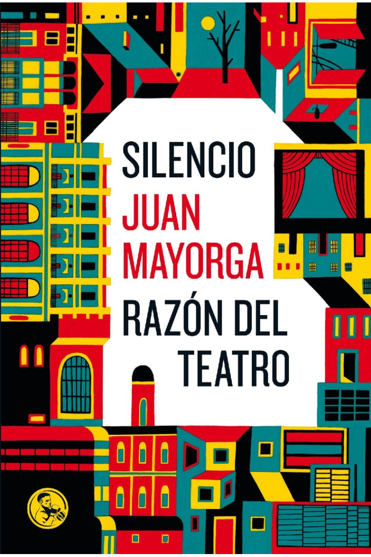 Silencio / Razón del teatro