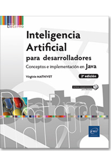 Inteligencia artificial para desarrolladores. Conceptos e implementación en Java