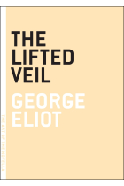 The Lifted Veil (Art of the Novel)