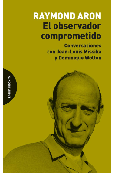 El observador comprometido. Conversaciones con Jean-Louis Missika y Dominique Wolton