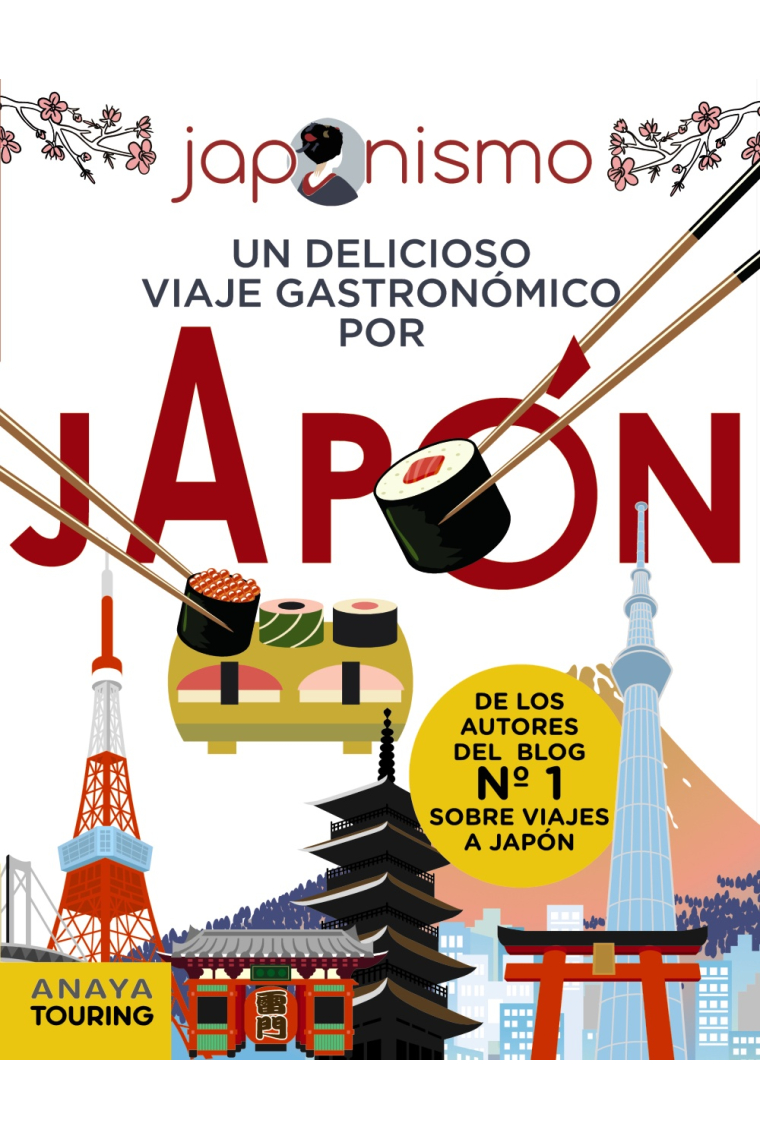 Japonismo. Un delicioso viaje gastronómico por Japón