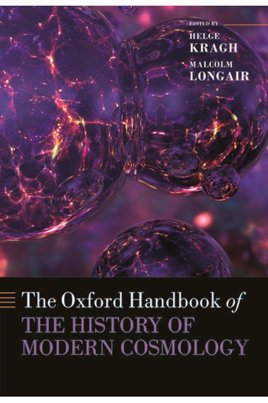 The Oxford Handbook of the History of Modern Cosmology