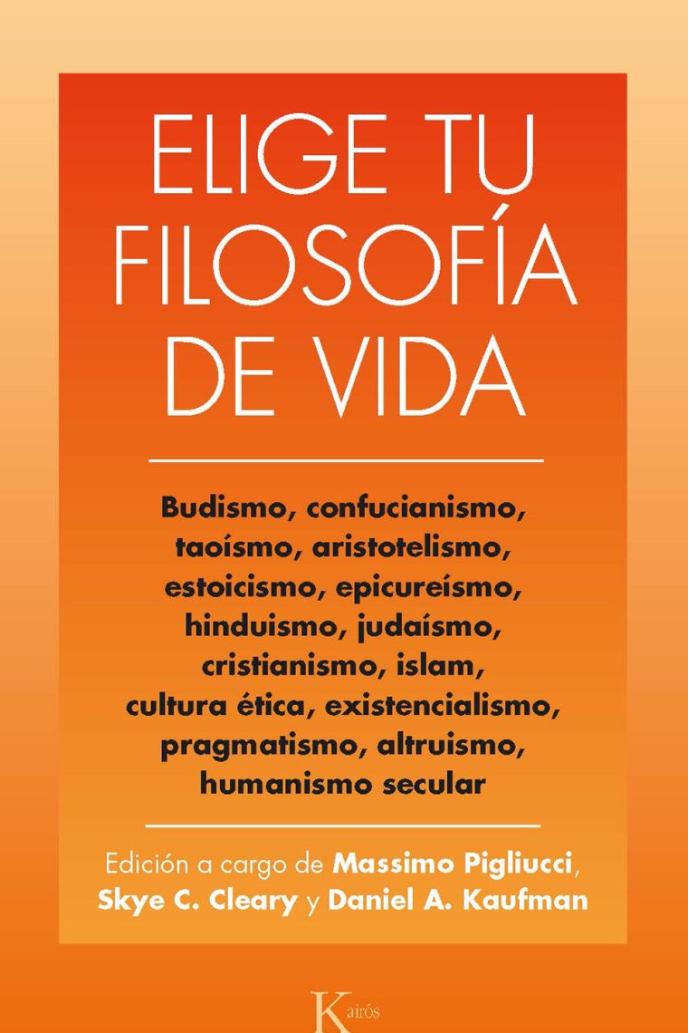 Elige tu filosofía de vida: budismo, taoísmo, estoicismo, cristianismo, existencialismo, humanismo y otras