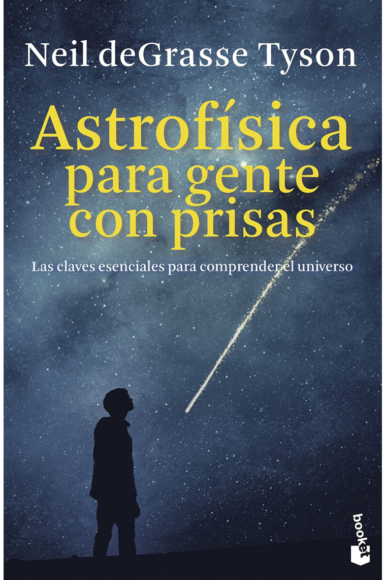 Astrofísica para gente con prisas. Las claves esenciales para comprender el universo