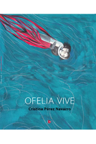 Ofelia vive