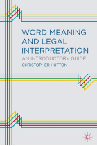 Word Meaning and Legal Interpretation: An Introductory Guide