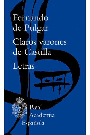 Claros varones de Castilla. Letras