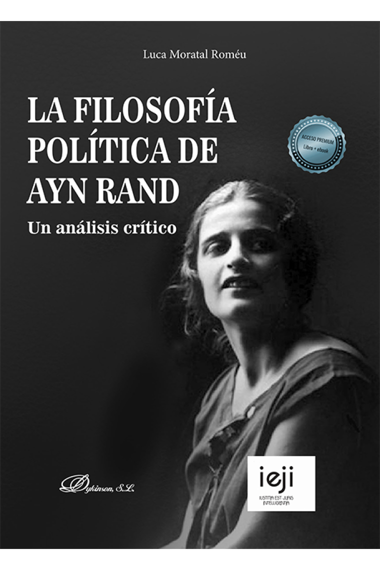 La filosofía política de Ayn Rand: un análisis crítico