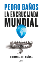 La encrucijada mundial. Un manual del mañana