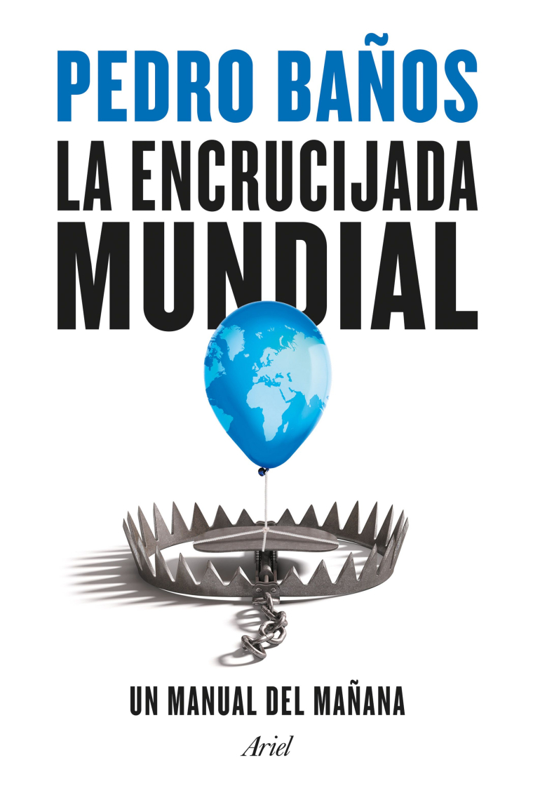 La encrucijada mundial. Un manual del mañana