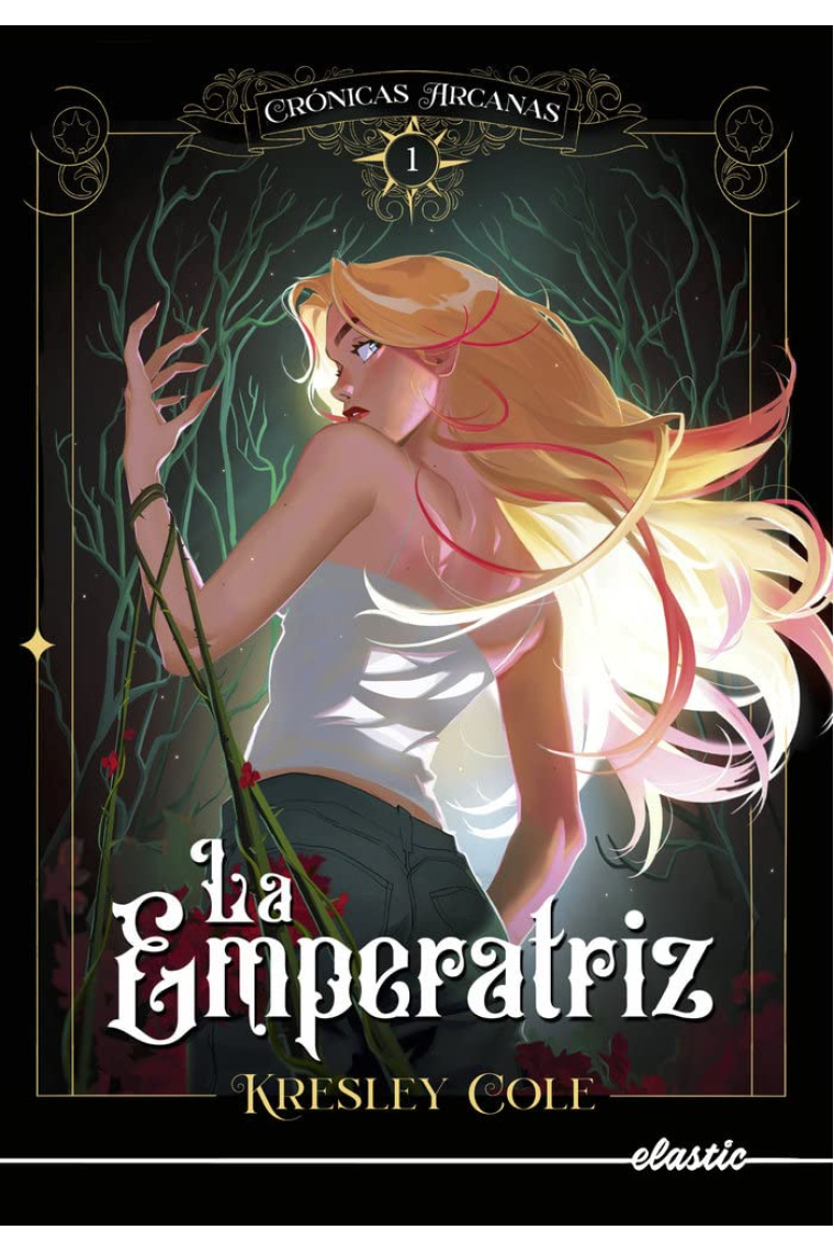 Crónicas arcanas 1. La Emperatriz