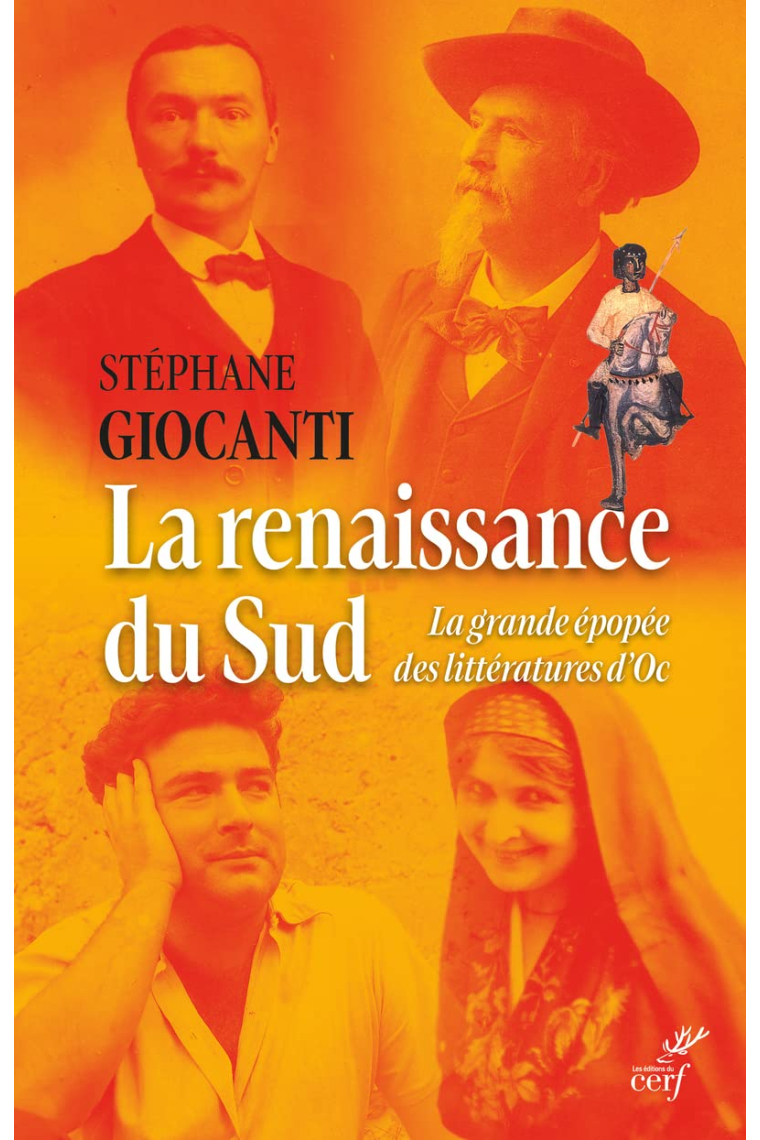 La renaissance du Sud: La grande épopée des littératures d'Oc