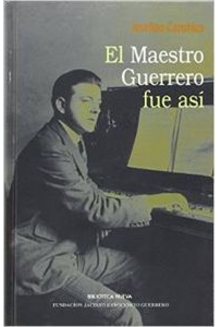 El Maestro Guerrero fue así